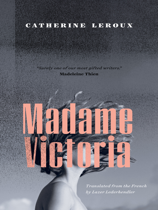 Title details for Madame Victoria by Catherine Leroux - Available